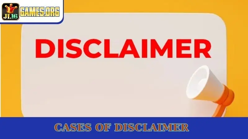 Cases of disclaimer